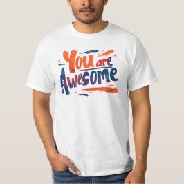 you are awesome tシャツ