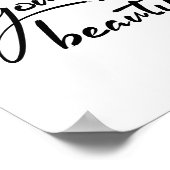 You Are Beautiful MotivationalTypography Quote ポスター (角)