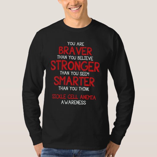 You are Braver Sickle Cell Anemia Awareness Suppor Tシャツ (正面)