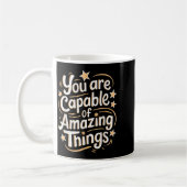 You Are Capable Of Amazing Things  コーヒーマグカップ (左)