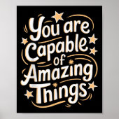 You Are Capable Of Amazing Things  ポスター (正面)