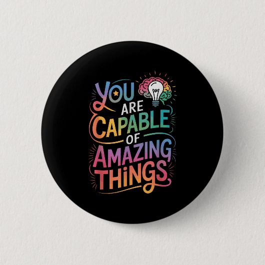 You Are Capable Of Amazing Things  缶バッジ (正面)