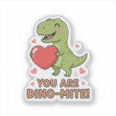 You Are Dino-mite Cute T-Rex Dinosaur Valentine  シール (正面)