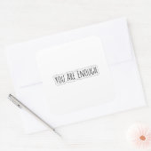 You Are Enough スクエアシール (封筒)