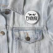 You Are Enough Black and White Minimalist  缶バッジ (インサイチュ)