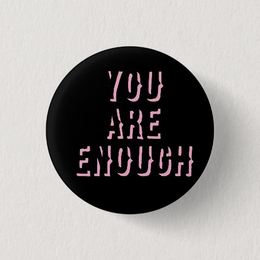 you are enough black, mental health 缶バッジ (正面)