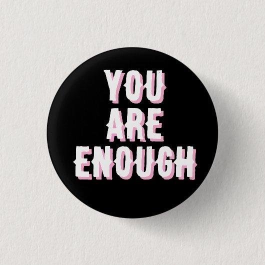 you are enough black, mental health  缶バッジ (正面)