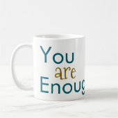 You are Enough Coffee Mugs  コーヒーマグカップ (左)
