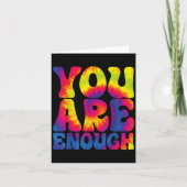 You Are Enough Funny Motivational Tie Dye  カード (正面)