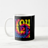 You Are Enough Funny Motivational Tie Dye  コーヒーマグカップ (左)