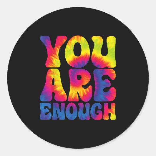 You Are Enough Funny Motivational Tie Dye  ラウンドシール (正面)