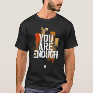 You Are Enough – Inspirational Graffiti Typography Tシャツ