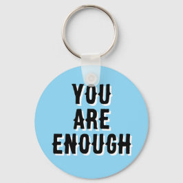 You Are Enough – Inspirational Quote blue キーホルダー