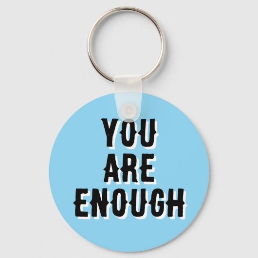You Are Enough – Inspirational Quote blue キーホルダー (正面)