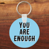 You Are Enough – Inspirational Quote blue キーホルダー (正面)