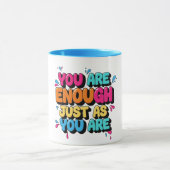 You Are Enough Just As You Are Colorful マグカップ (中央)