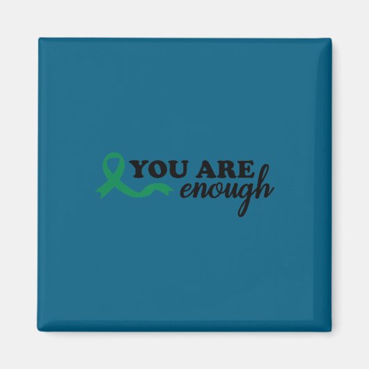 You Are Enough Mental Health Green Ribbon Suicide  マグネット (正面)