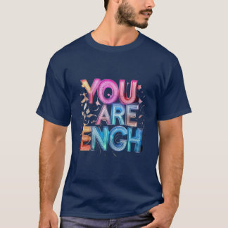 You Are Enough – Positive Affirmation Men’s Shirt Tシャツ