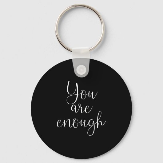 You Are Enough Quote Motivational Saying Sitivity キーホルダー (正面)