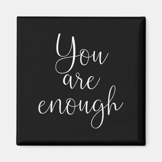 You Are Enough Quote Motivational Saying Sitivity  マグネット (正面)