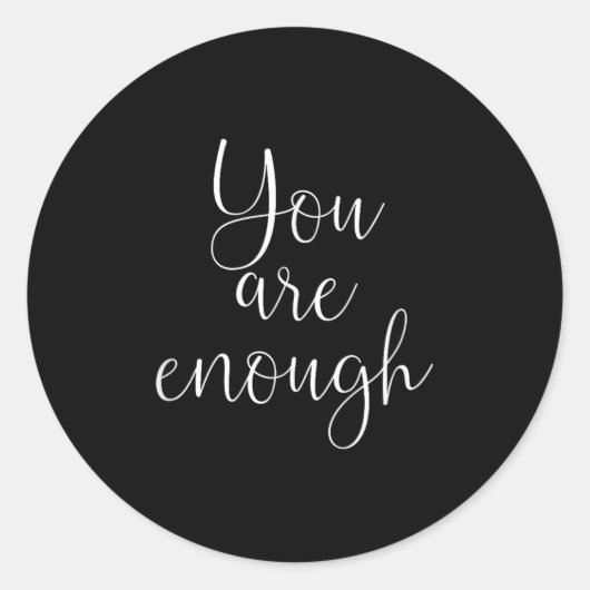 You Are Enough Quote Motivational Saying Sitivity  ラウンドシール (正面)