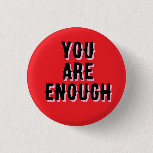 you are enough red, mental health  缶バッジ (正面)