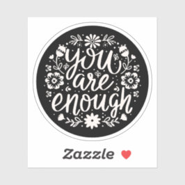 You are enough self love affirmation reminder シール