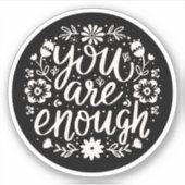 You are enough self love affirmation reminder シール (正面)