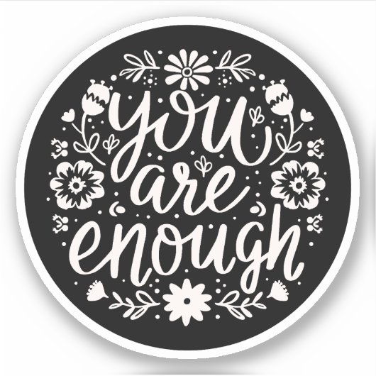 You are enough self love affirmation reminder シール (正面)