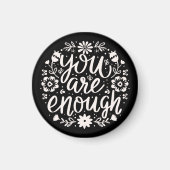 You are enough self love affirmation reminder マグネット (正面)