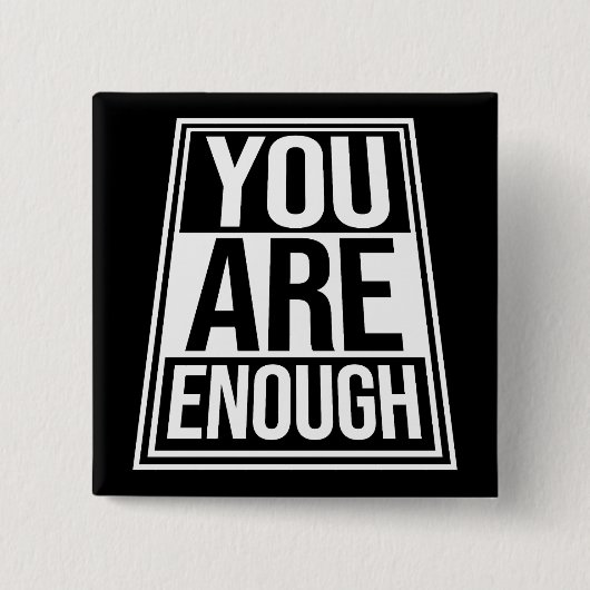 You Are Enough Self Love Motivational Quote Logo 缶バッジ (正面)