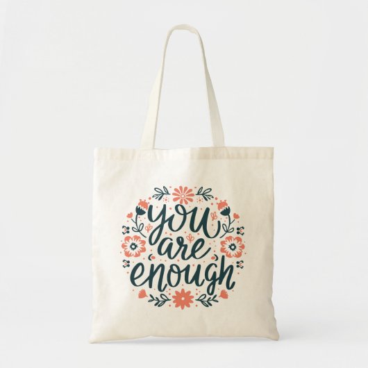 You are enough self love positive quotes floral トートバッグ (正面)