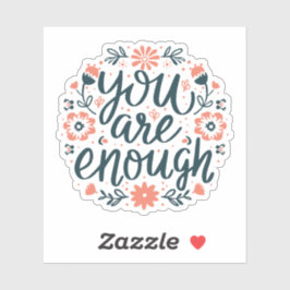 You are enough self love quotes cute girly floral シール