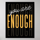 You Are Enough Sitive Gift Tee Uni-adults Black Sm ポスター (正面)