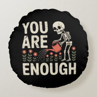 You Are Enough Skeleton – Gothic Positive Affirma ラウンドクッション
