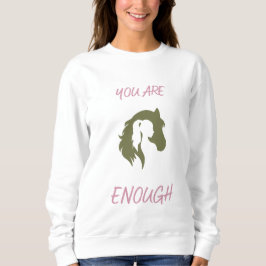 You Are Enough Sweatshirt スウェットシャツ