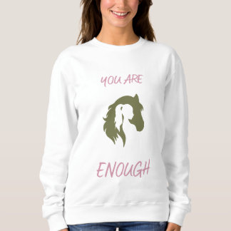 You Are Enough Sweatshirt スウェットシャツ