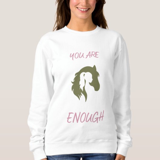You Are Enough Sweatshirt スウェットシャツ (正面)