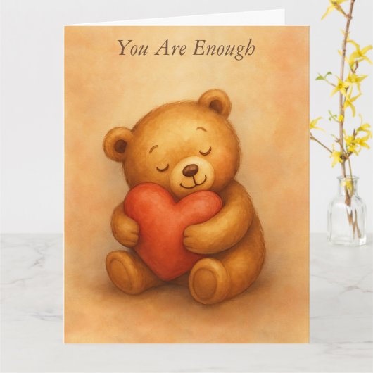 You Are Enough–Sweet Teddy Bear Encouragement Card カード (黄色い花)