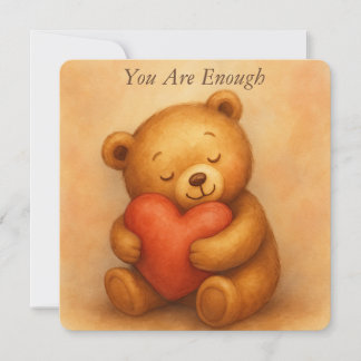 You Are Enough–Sweet Teddy Bear Encouragement Card シーズンカード