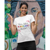 You Are Fabulous Darlin Tシャツ