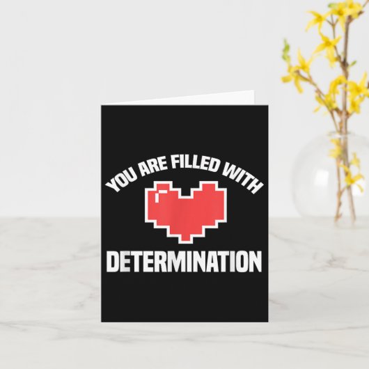 You Are Filled With Determination Funny Gaming Mot カード (黄色い花)