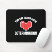 You Are Filled With Determination Funny Gaming Mot マウスパッド (マウス)