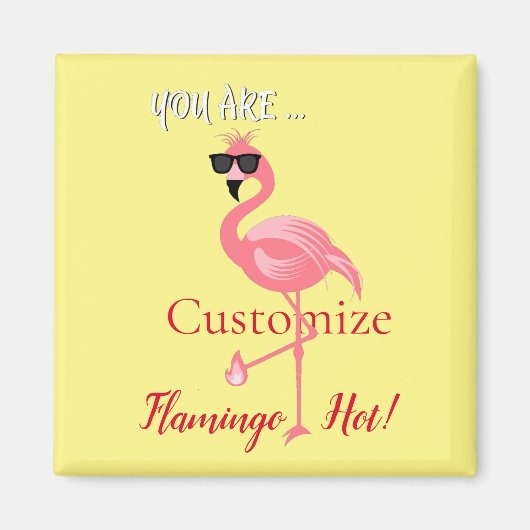 You Are Flamingo Hot Thunder_Cove マグネット (正面)
