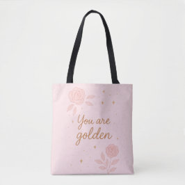 You Are Golden | Pink Aesthetic Floral Design トートバッグ