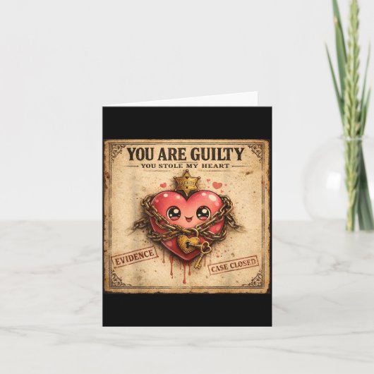 You Are Guilty You Stole My Heart Cute Valentine’s カード (正面)