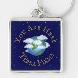 "You Are Here - Terra Firma" ユーモアのあるPlanet Earth キーホルダー