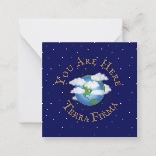 "You Are Here - Terra Firma" ユーモアのあるPlanet Earth ノートカード (正面)