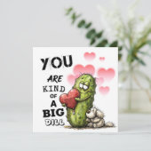 You Are Kind of a Big Dill Valentine Card シーズンカード (スタンド正面)