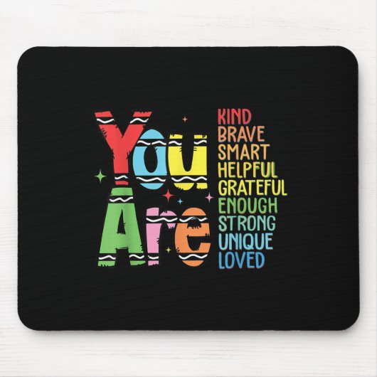 You Are Kind Smart Brave Motivational Back To Scho マウスパッド (正面)